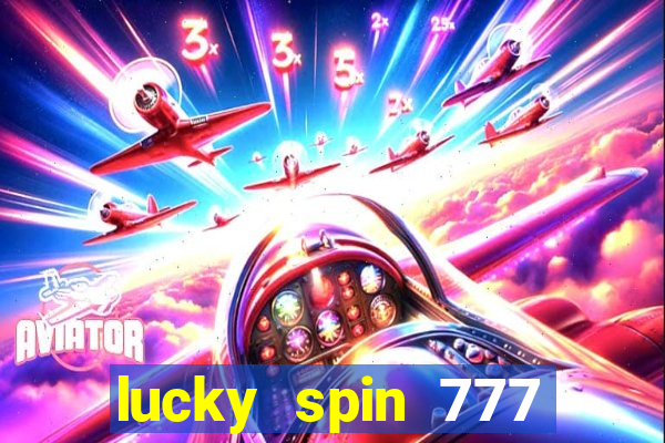 lucky spin 777 jili big winner