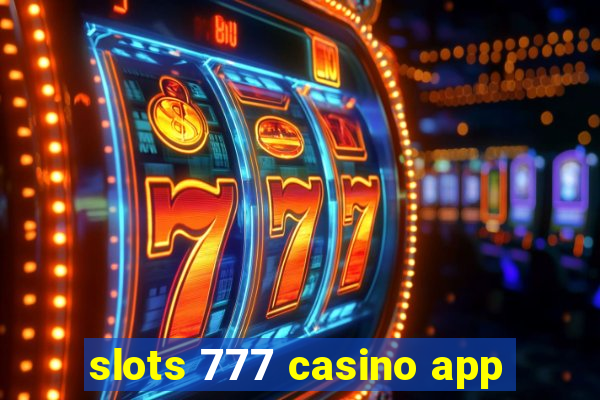 slots 777 casino app