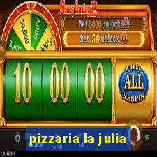 pizzaria la julia