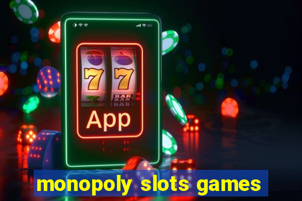 monopoly slots games