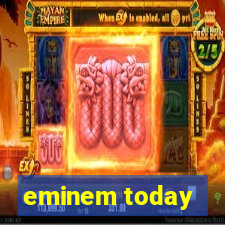 eminem today