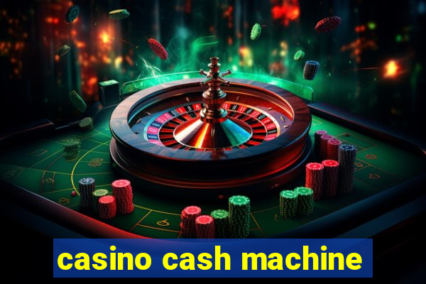 casino cash machine