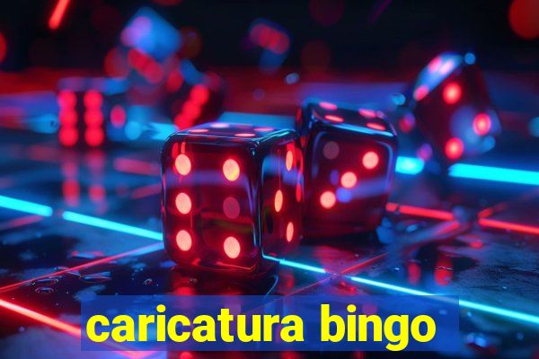 caricatura bingo