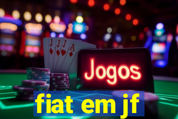 fiat em jf