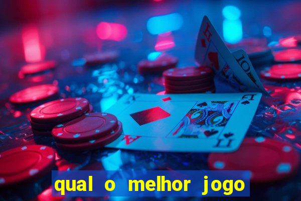 qual o melhor jogo para ganhar