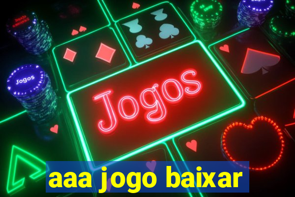 aaa jogo baixar