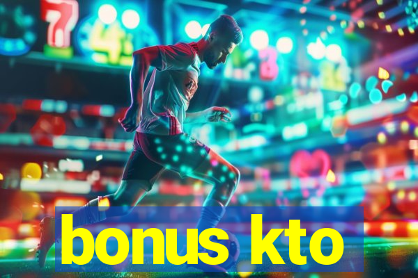 bonus kto