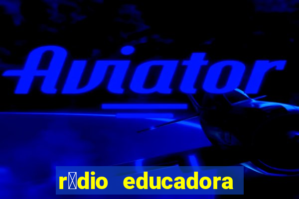 r谩dio educadora de caetit茅