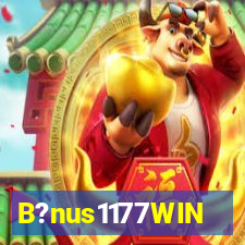 B?nus1177WIN