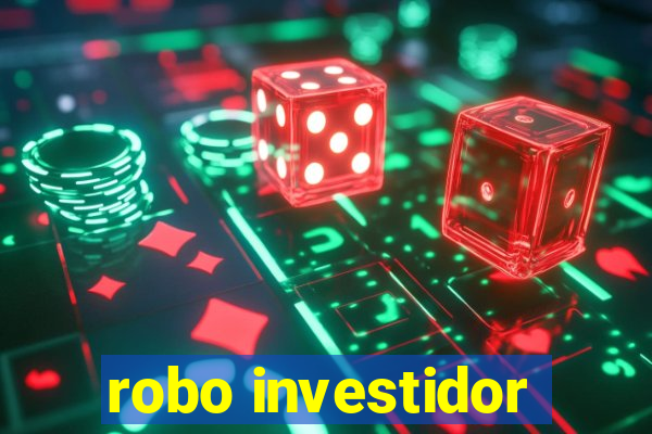 robo investidor