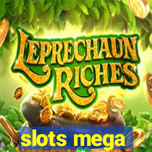 slots mega