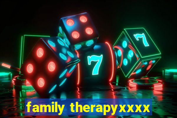 family therapyxxxx