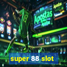 super 88 slot