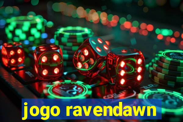 jogo ravendawn