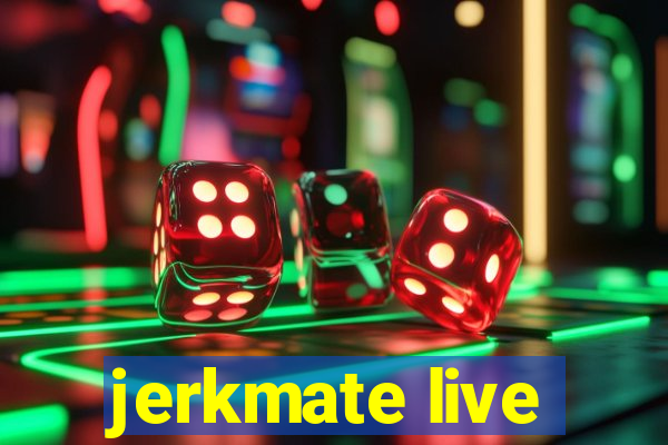 jerkmate live