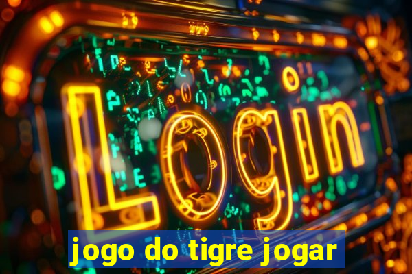 jogo do tigre jogar