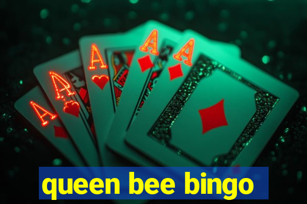 queen bee bingo