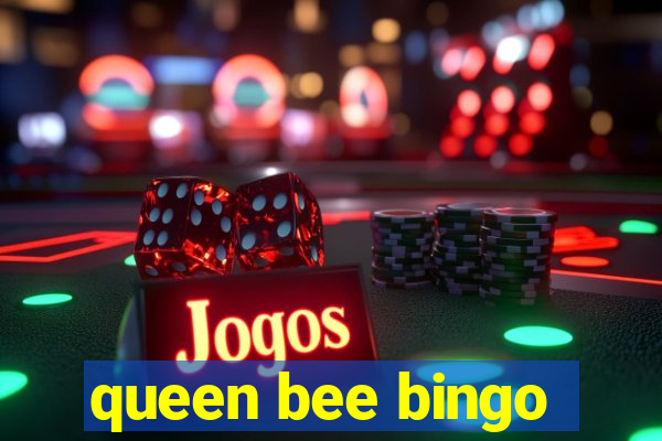 queen bee bingo