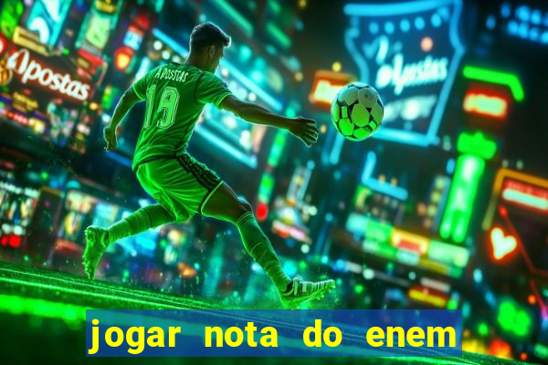 jogar nota do enem no sisu