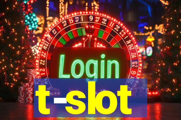 t-slot