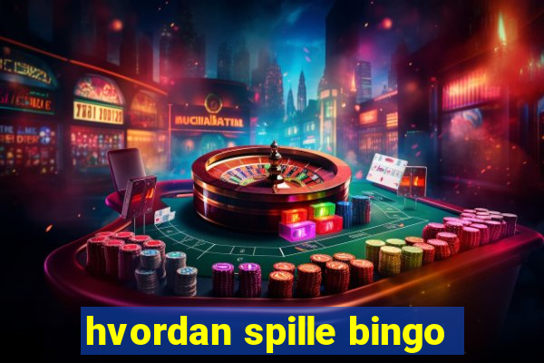 hvordan spille bingo