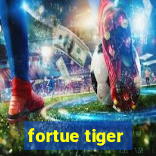 fortue tiger