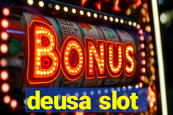 deusa slot