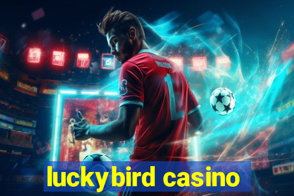 luckybird casino