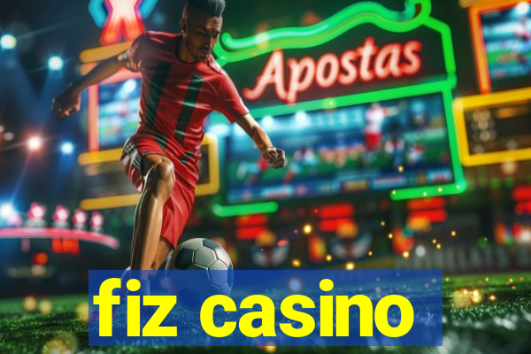 fiz casino