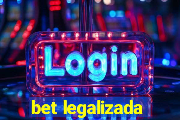 bet legalizada