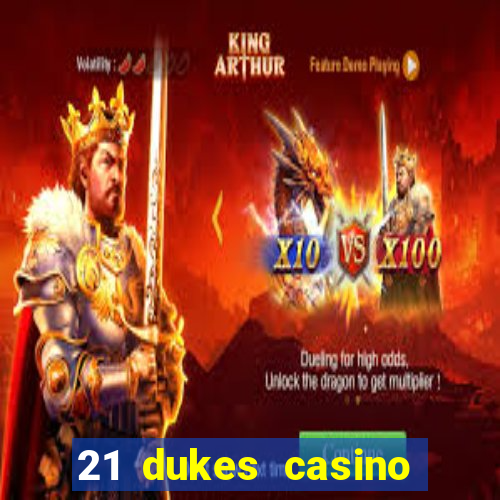 21 dukes casino play free