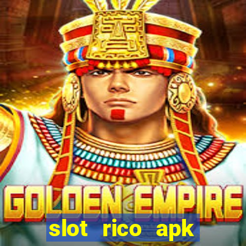 slot rico apk dinheiro infinito