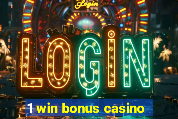 1 win bonus casino