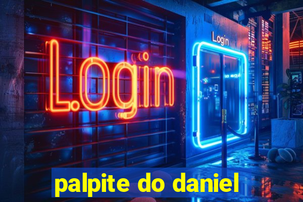 palpite do daniel