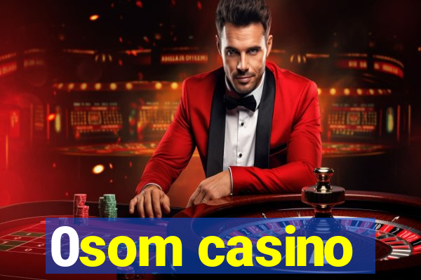 0som casino