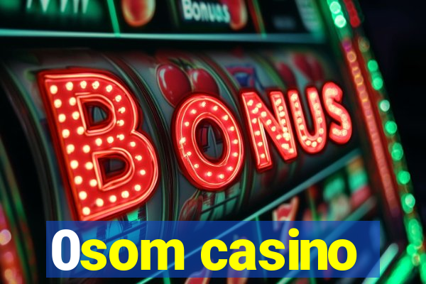 0som casino