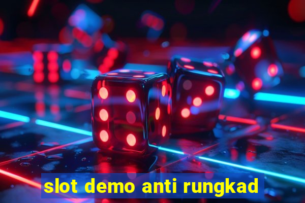 slot demo anti rungkad