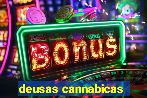 deusas cannabicas