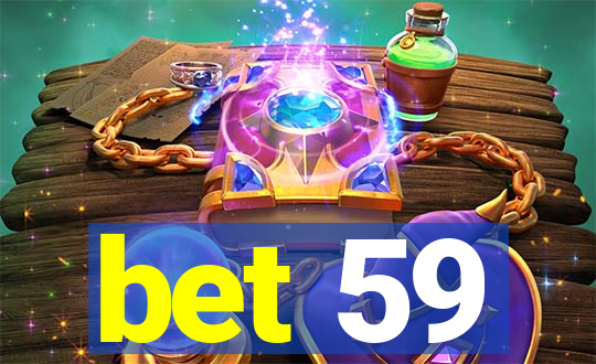 bet 59