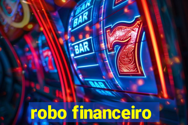 robo financeiro