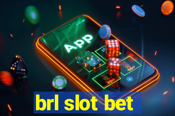 brl slot bet