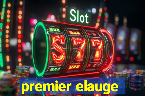 premier elauge