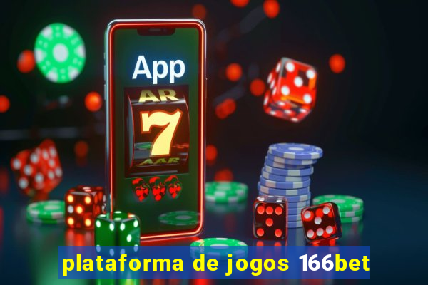 plataforma de jogos 166bet