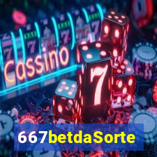 667betdaSorte