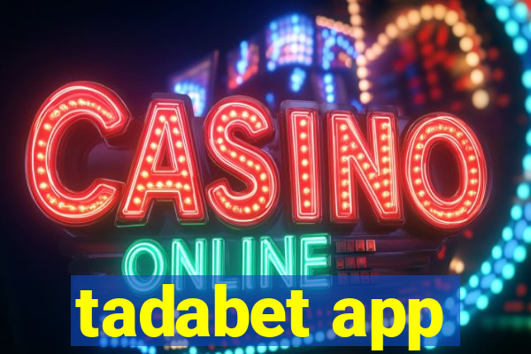 tadabet app