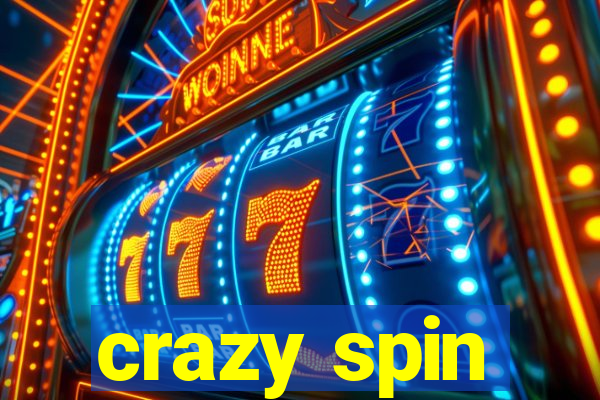 crazy spin