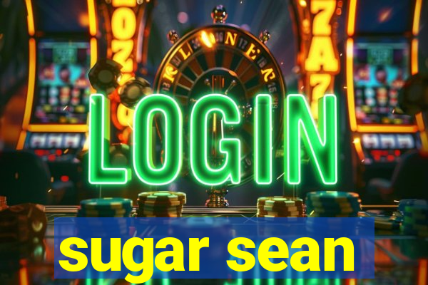 sugar sean