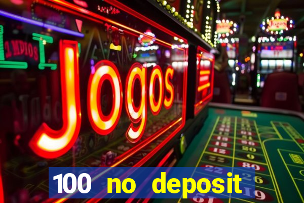 100 no deposit bonus casino