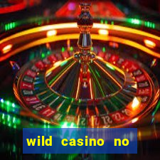 wild casino no deposit bonus