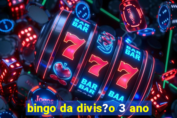 bingo da divis?o 3 ano